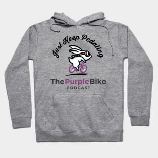 The Purple Bike Podcast: Just Keep Pedaling. Hoodie